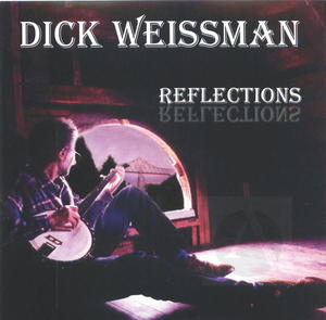 Dick Weissman: Reflections
