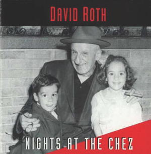 David Roth: Nights at the Chez