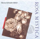 Therese Schroeder-Sheker: Rosa Mystica