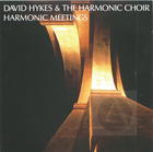 David Hykes & The Harmonic Choir: Harmonic Meetings