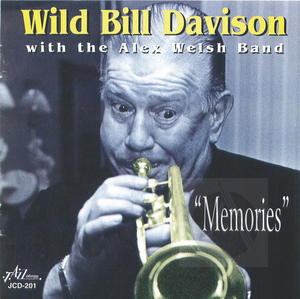 Wild Bill Davidson with the Alex Welsh Band: Memories