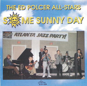 The Ed Polcer All-Stars: Some Sunny Day