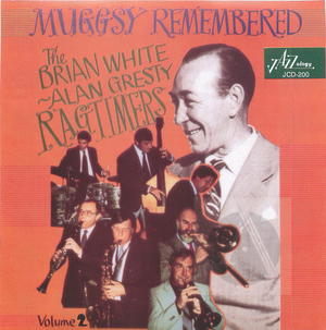 The Brian White - Alan Gresty Ragtimers: Muggsy Remembered
