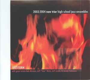 2003-2004 New Trier High School Jazz Ensembles: Firestorm