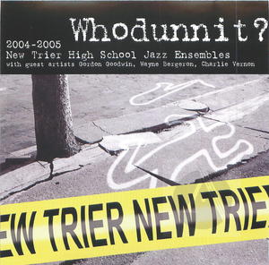 2004-2005 New Trier High School Jazz Ensembles: Whodunnit?