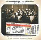 The 2005-2006 New Trier High School Jazz Ensembles