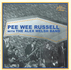 Pee Wee Russell With the Alex Welsh Band