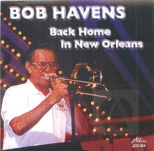 Bob Havens: Back Home in New Orleans