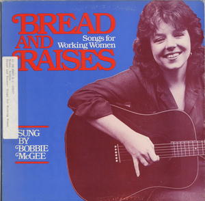 Bread and Raises: Songs for Working Women