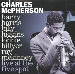 Charles McPherson: Live at the Five Spot
