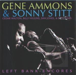 Gene Ammons & Sonny Stitt: Left Bank Encores