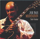 Joe Pass: Meditation, Solo Guitar