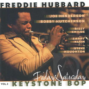 Freddie Hubbard: Keystone Bop, Vol. 2: Friday & Saturday Night