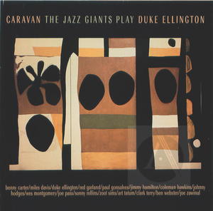 The Jazz Giants Play Duke Ellington: Caravan