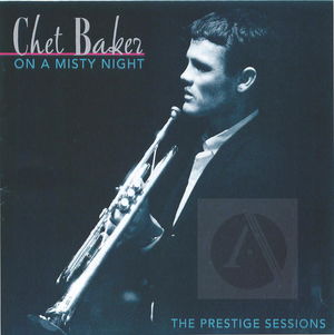 Chet Baker: On a Misty Night