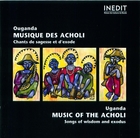 Ouganda, Musique des Ascholi, Chants de sagesse et d'exode