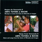 Harpes du Venezuela II, Arpa Tuyera & Buche