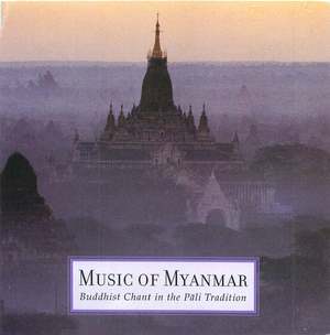 Music of Myanmar: Buddhist Chant in the Pali Tradition