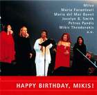 Happy Birthday, Mikis!