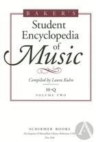 Baker's Student Encyclopedia of Music, vol. 2