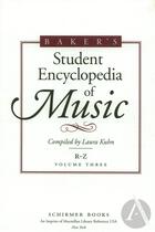 Baker's Student Encyclopedia of Music, vol. 3