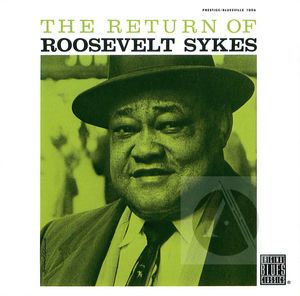 Roosevelt Sykes: The Return of Roosevelt Sykes