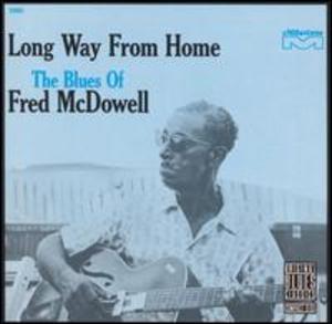 Long Way from Home, The Blues of Fred McDowell