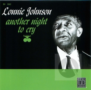 Lonnie Johnson: Another Night To Cry