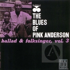 Pink Anderson: The Blues of Pink Anderson,  Ballad & Folksinger, Vol. 3