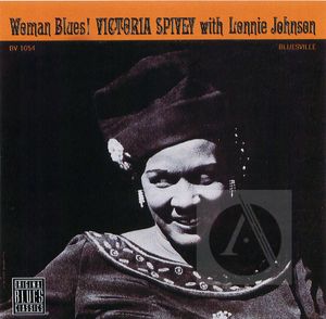 Victoria Spivey with Lonnie Johnson: Woman Blues!