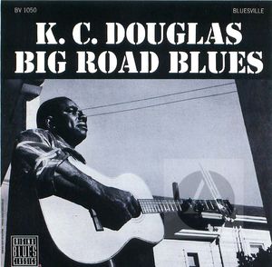 K.C. Douglas: Big Road Blues