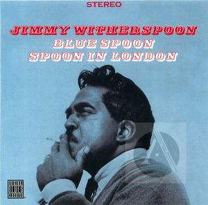 Jimmy Witherspoon: Blue Spoon, Spoon in London