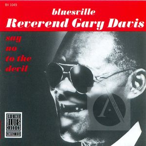 Reverend Gary Davis: Say No to the Devil