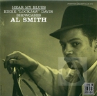 Al Smith: Hear My Blues