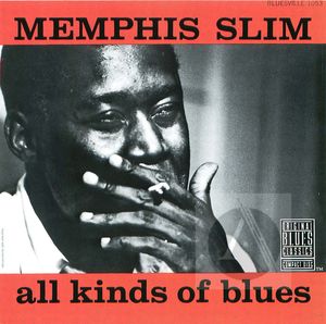 Memphis Slim: All Kinds of Blues