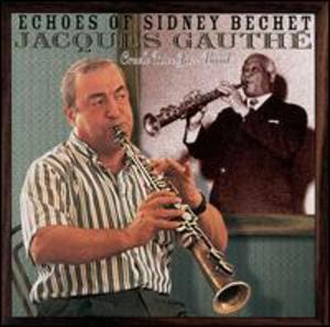 Jacques Gauthé, Creole Rice Jazz Band: Echoes of Sidney Bechet