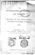 The International Council of Women and the Meetings of the International Congress of Women In Berlin, 1904
