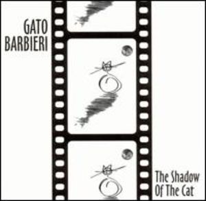 Gato Barbieri: The Shadow of the Cat