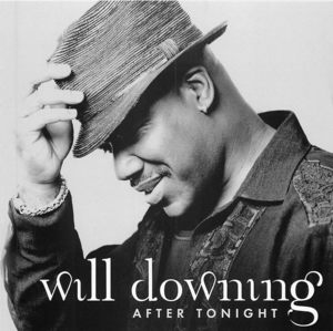 Will Downing: After Tonight
