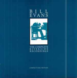 Bill Evans: The Complete Riverside Recordings (CD 1-6)