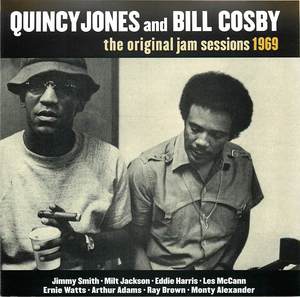 Quincy Jones and Bill Cosby: The Original Jam Sessions 1969