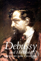 Debussy And His World
