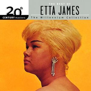 20th Century Masters: The Millennium Collection: Best Of Etta James
