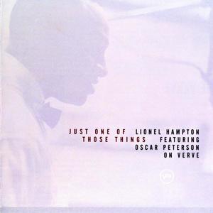 Just One of Those Things: Lionel Hampton Featuring Oscar Peterson on Verve