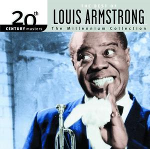 20th Century Masters, The Millennium Collection: The Best Of Louis Armstrong