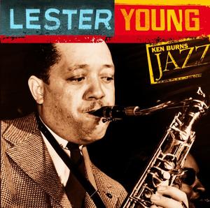 Lester Young: Ken Burns's Jazz