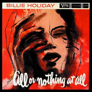 All Or Nothing At All: The Billie Holiday Story Vol.7