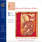 Schola Discantus: Echoes of Jeanne d'Arc - Missa De Beata Virgine