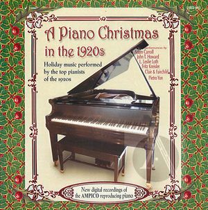 A Piano Christmas in the 1920s A Piano Christmas in the 1920s
