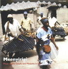 Meenyirigi: Music of the Senufo and Minianka in Mali
